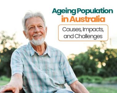 Ageing Population in Australia: Causes, Impacts & Challenges
