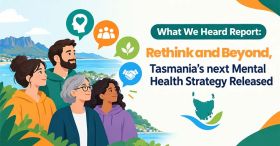 Tasmania prepares next mental health strategy after statewide consultation