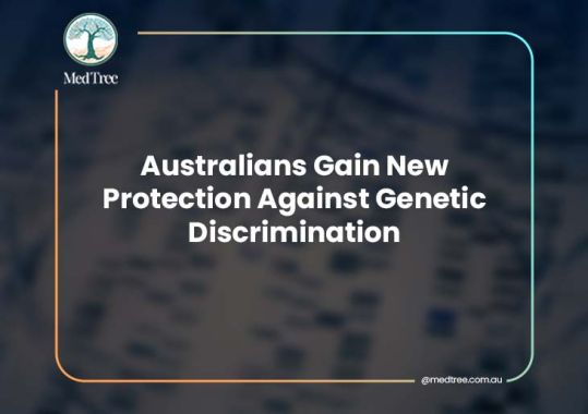 Australians Gain New Protection Against Genetic Discrimination