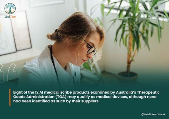 TGA review raises concerns over regulation of AI medical scribes