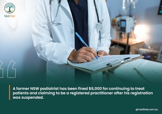 Former podiatrist fined $6,000 for practising while suspended