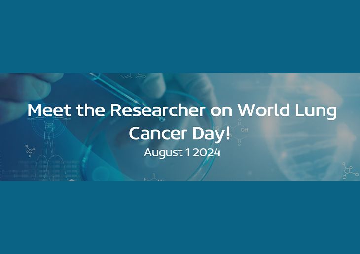 Meet the Researcher on World Lung Cancer Day!