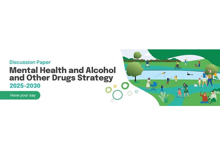 Have your say on the Mental Health and Alcohol and Other Drugs Strategy 2025-2030